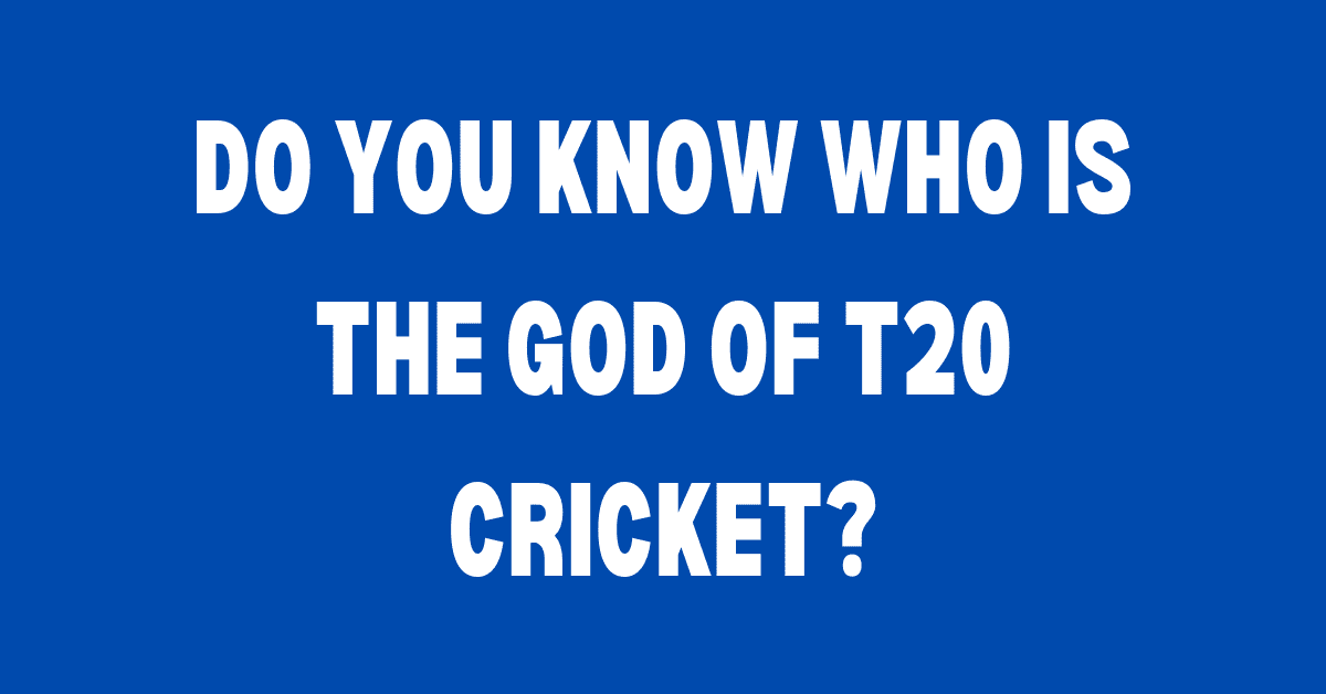 god of t20 cricket